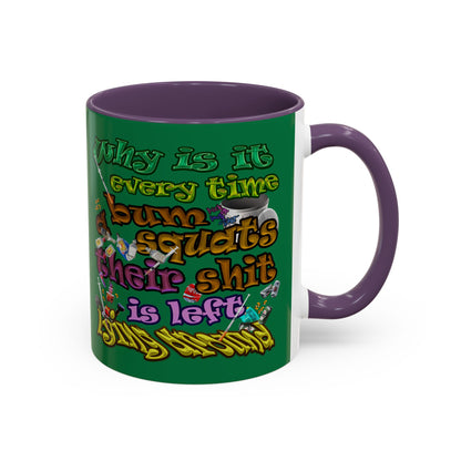 the bum's shit - Accent Mug (dark green)