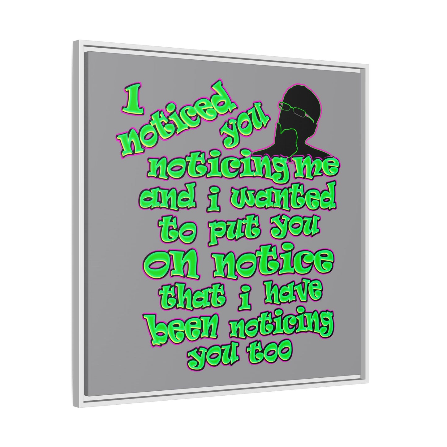 noticed you noticing - framed canvas art (grey)