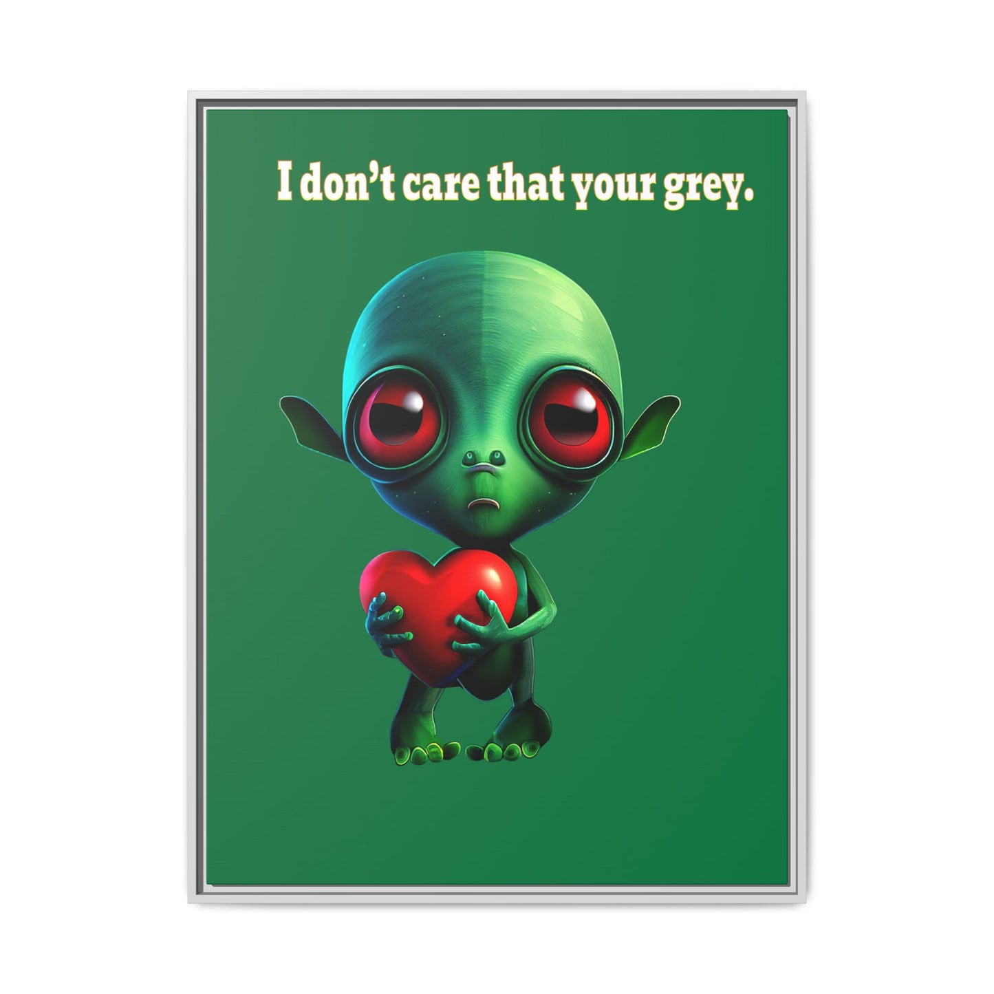 I don't care that your grey - framed canvas art (dark green)