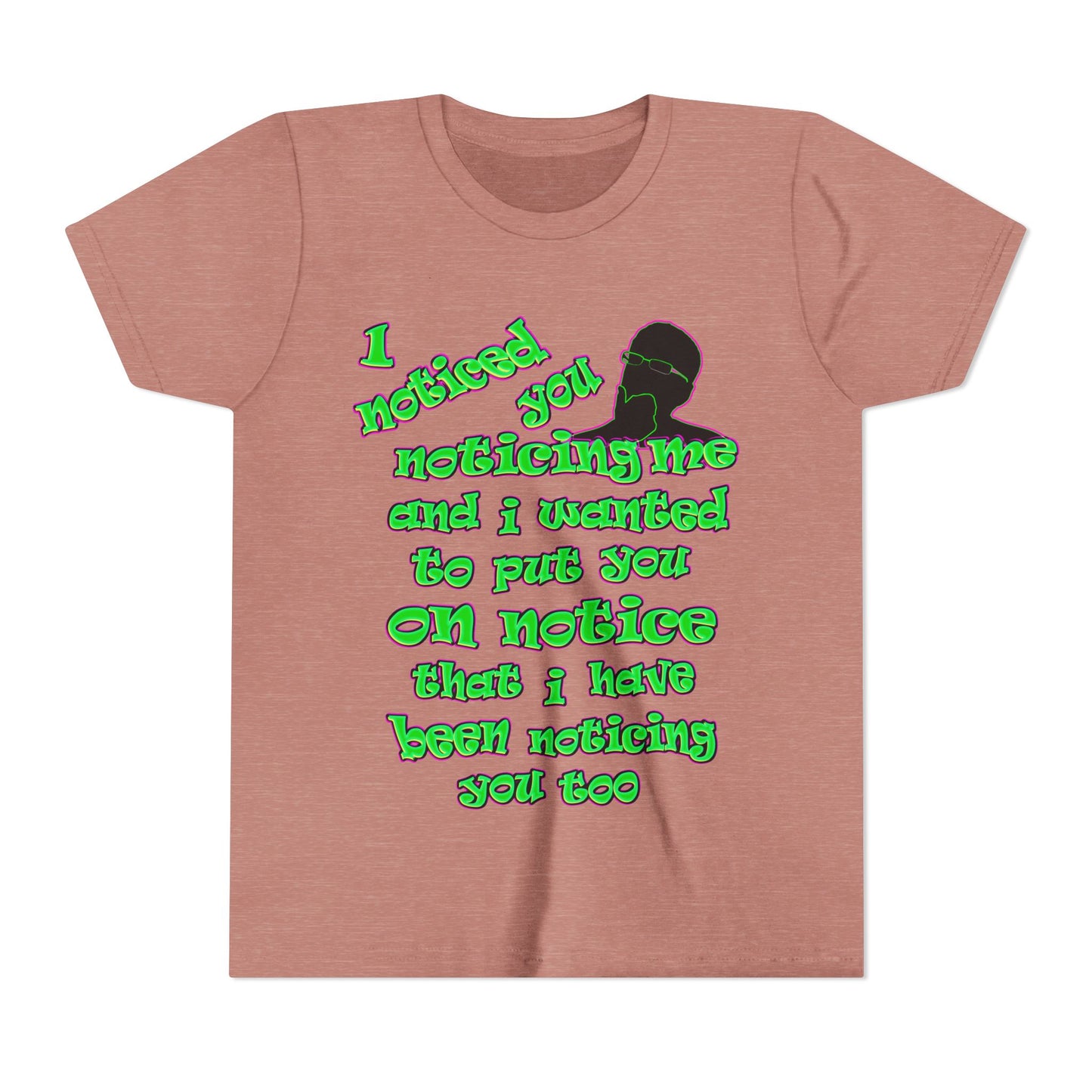 noticed you noticing - Youth Short Sleeve Tee