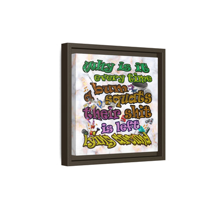 the bum's shit - framed canvas art (white marble)