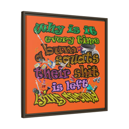 the bum's shit - framed canvas art (orange)