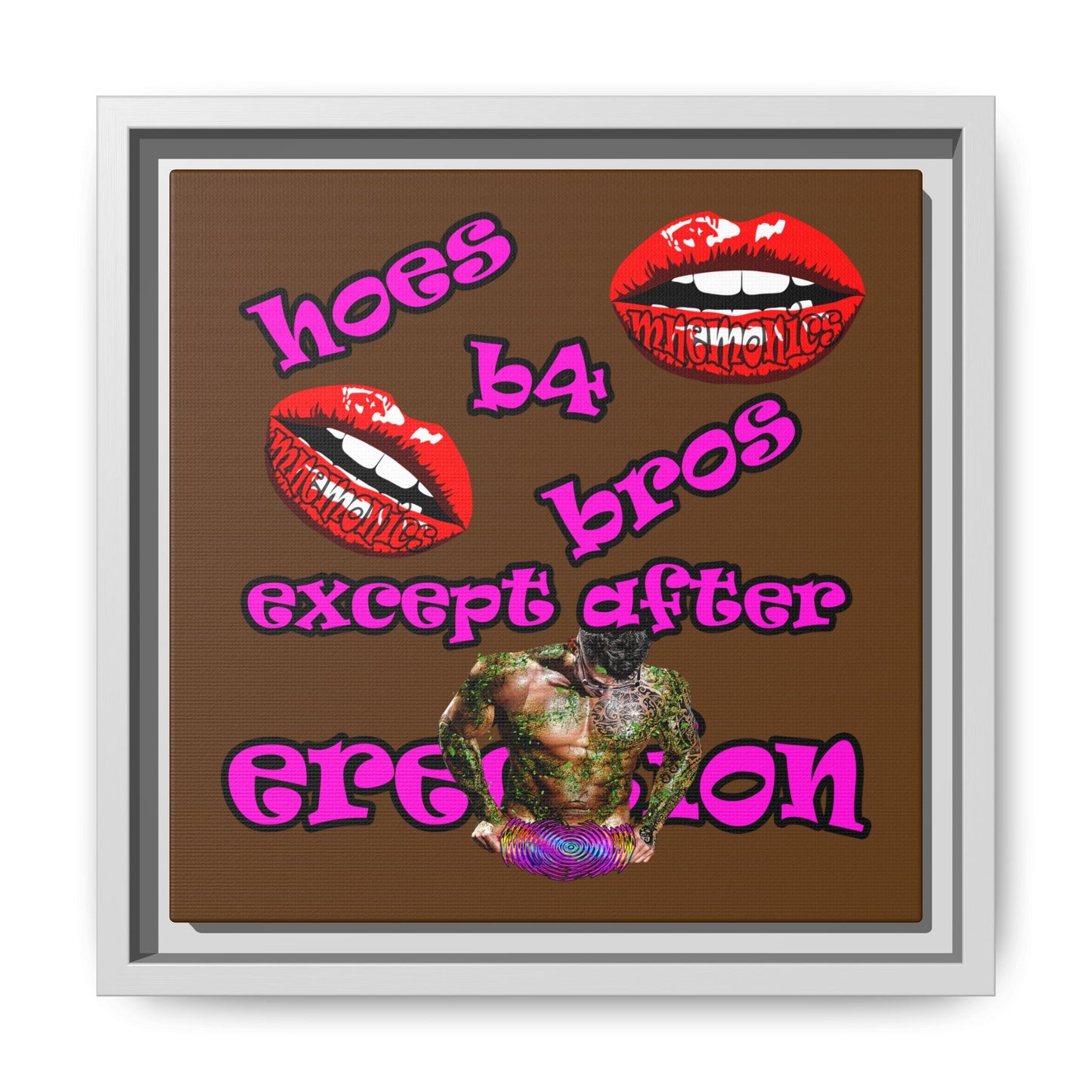 hoes b4 bros - framed canvas art (brown)
