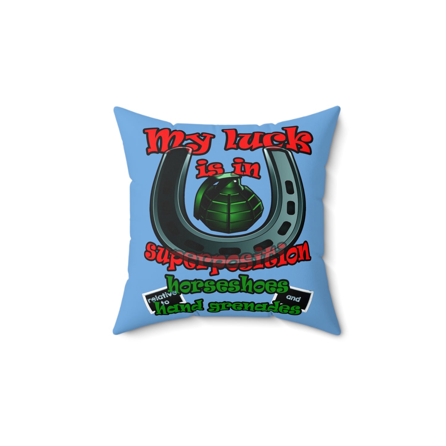 my luck - Spun Polyester Square Pillow - (light blue)