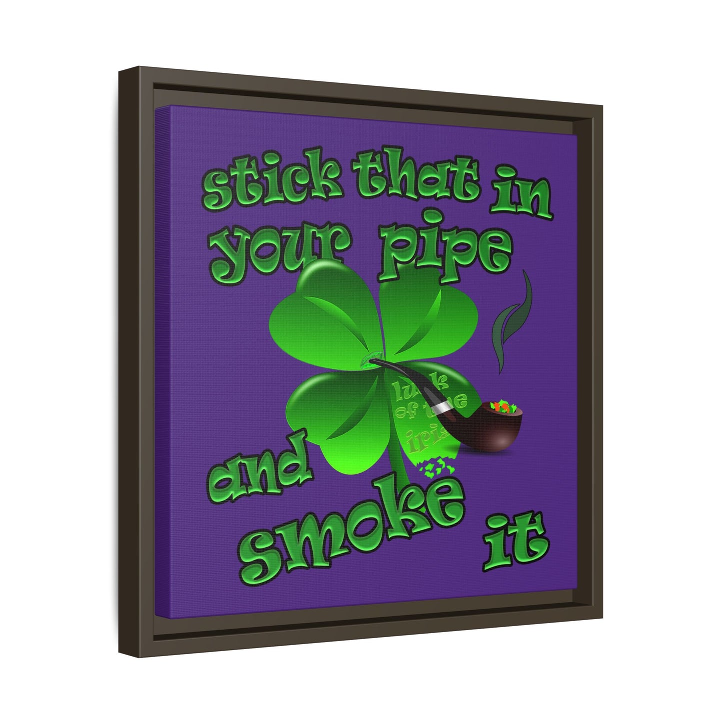 stick that in your pipe and smoke it - framed canvas art (purple)