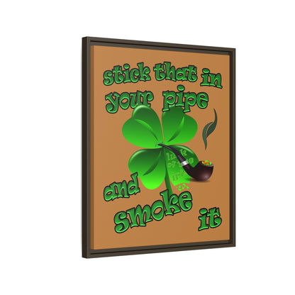 stick that in your pipe and smoke it - framed canvas art (light brown)
