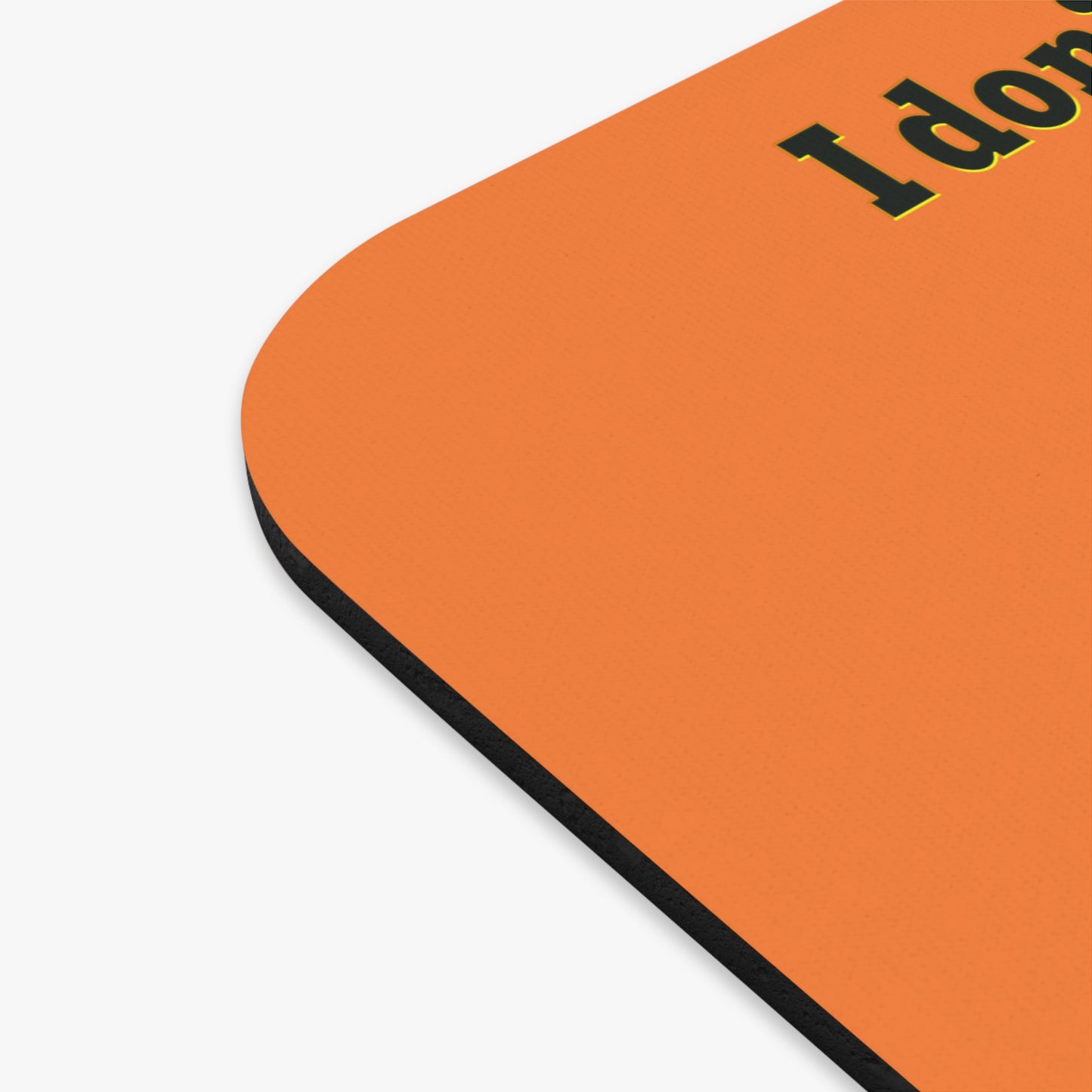 I don't care that your grey - Mouse Pad (Rectangle) (crusta)