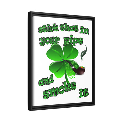stick that in your pipe and smoke it - framed canvas art (white)