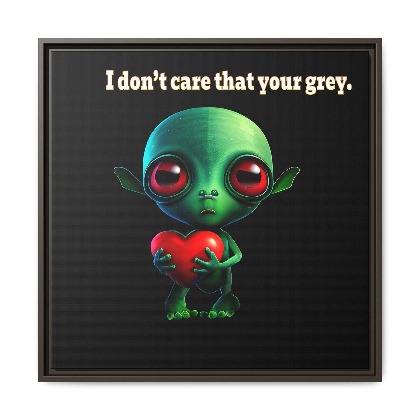 I don't care that your grey - framed canvas art (black)