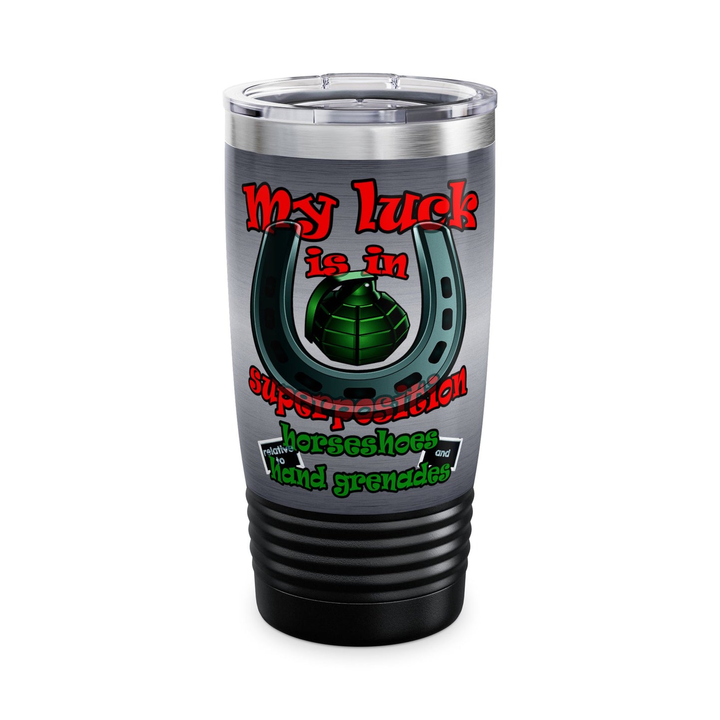 my luck - Ringneck Tumbler, 20oz (brushed nickel)