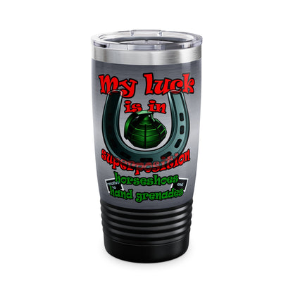 my luck - Ringneck Tumbler, 20oz (brushed nickel)