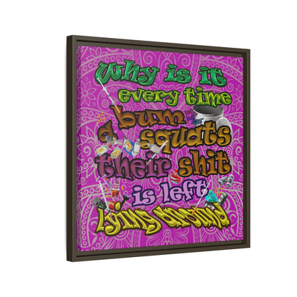 the bum's shit - framed canvas art (pink swirl)