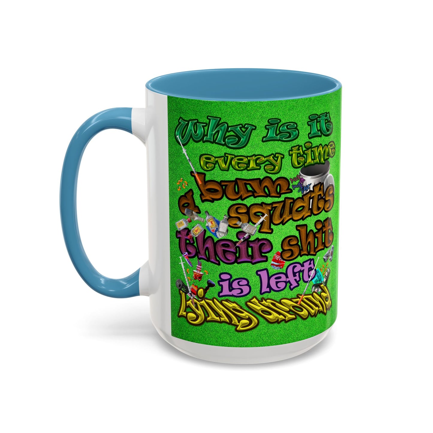 the bum's shit - Accent Mug (green turf)