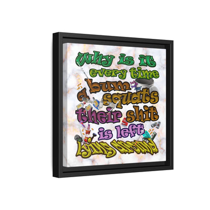 the bum's shit - framed canvas art (white marble)