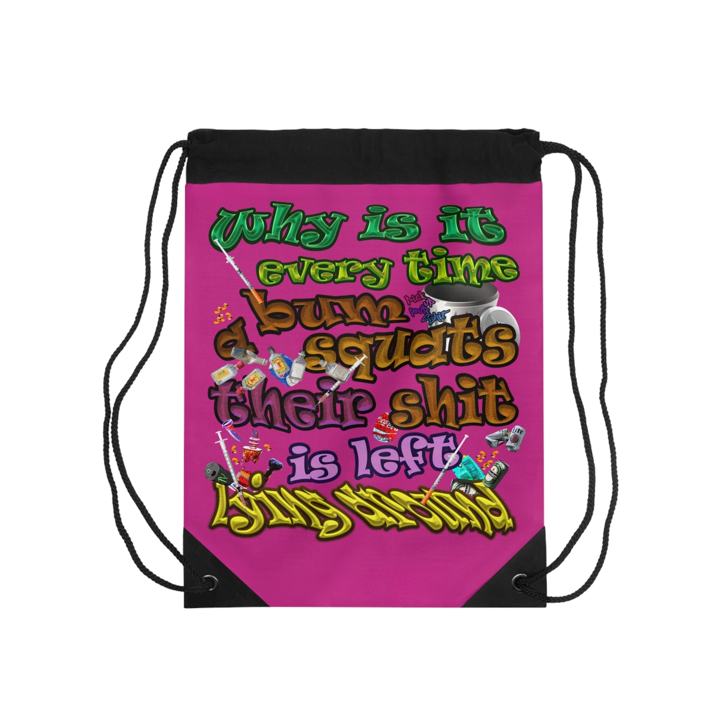 the bum's shit - Drawstring Bag (pink)