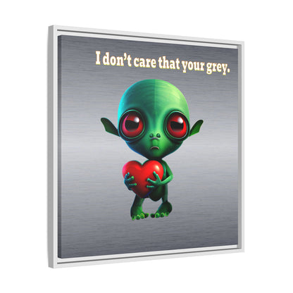 I don't care that your grey - framed canvas art (brushed nickel)