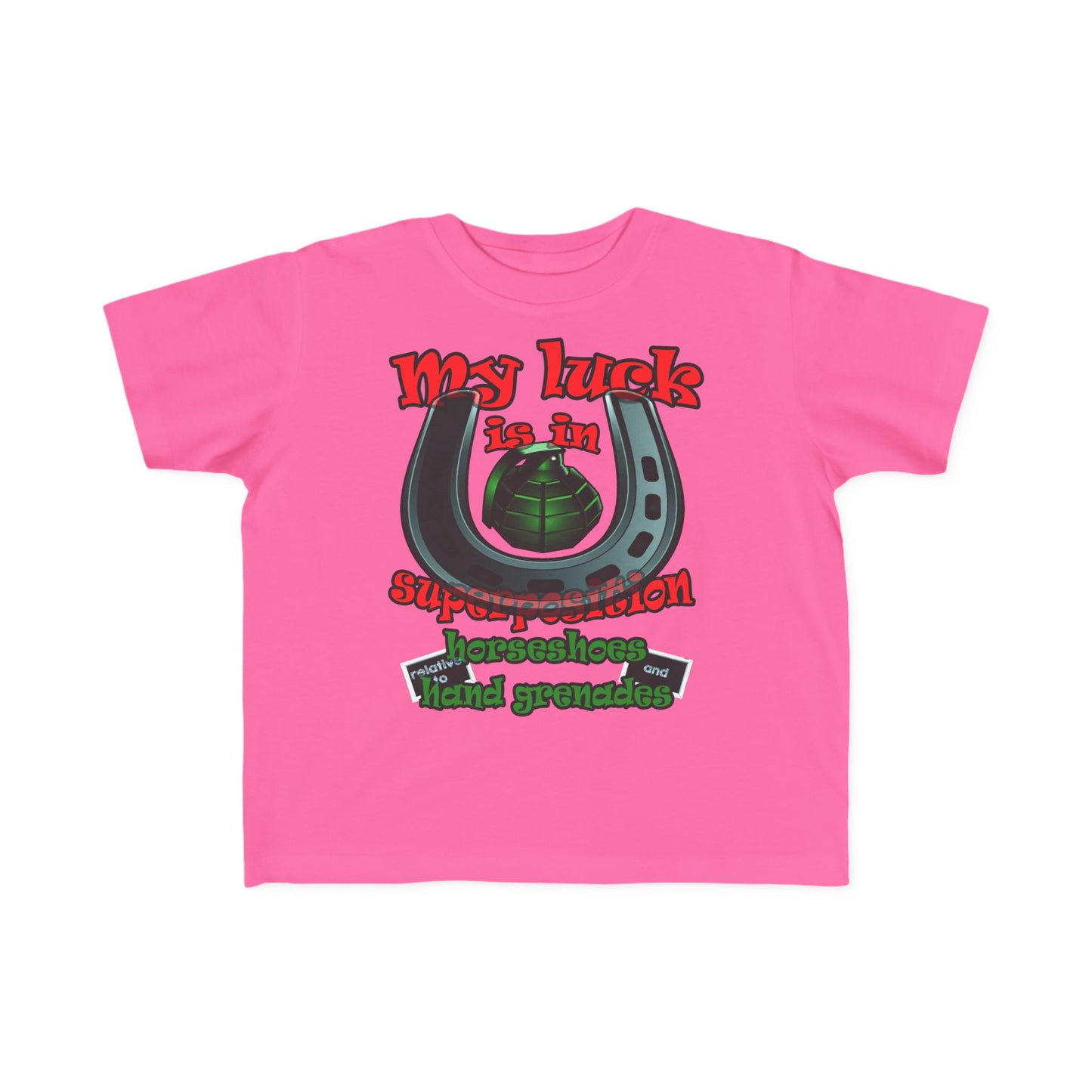 my luck - Toddler's Fine Jersey Tee
