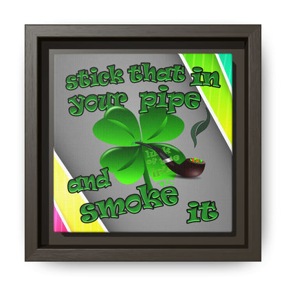 stick that in your pipe and smoke it - framed canvas art (rainbow split)