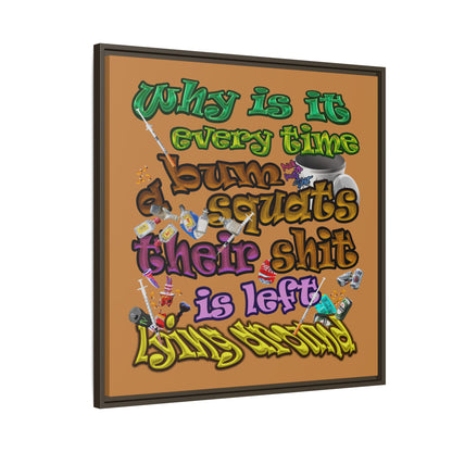the bum's shit - framed canvas art (light brown)