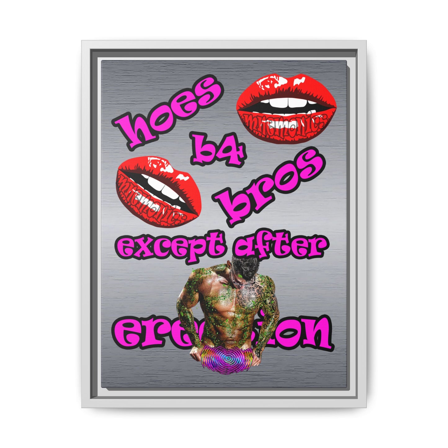 hoes b4 bros - framed canvas art (brushed nickel)