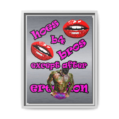 hoes b4 bros - framed canvas art (brushed nickel)