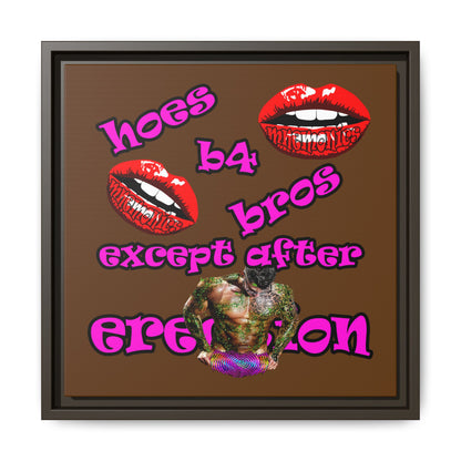 hoes b4 bros - framed canvas art (brown)