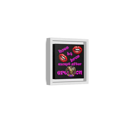 hoes b4 bros - framed canvas art (black)
