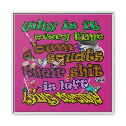 the bum's shit - framed canvas art (pink)