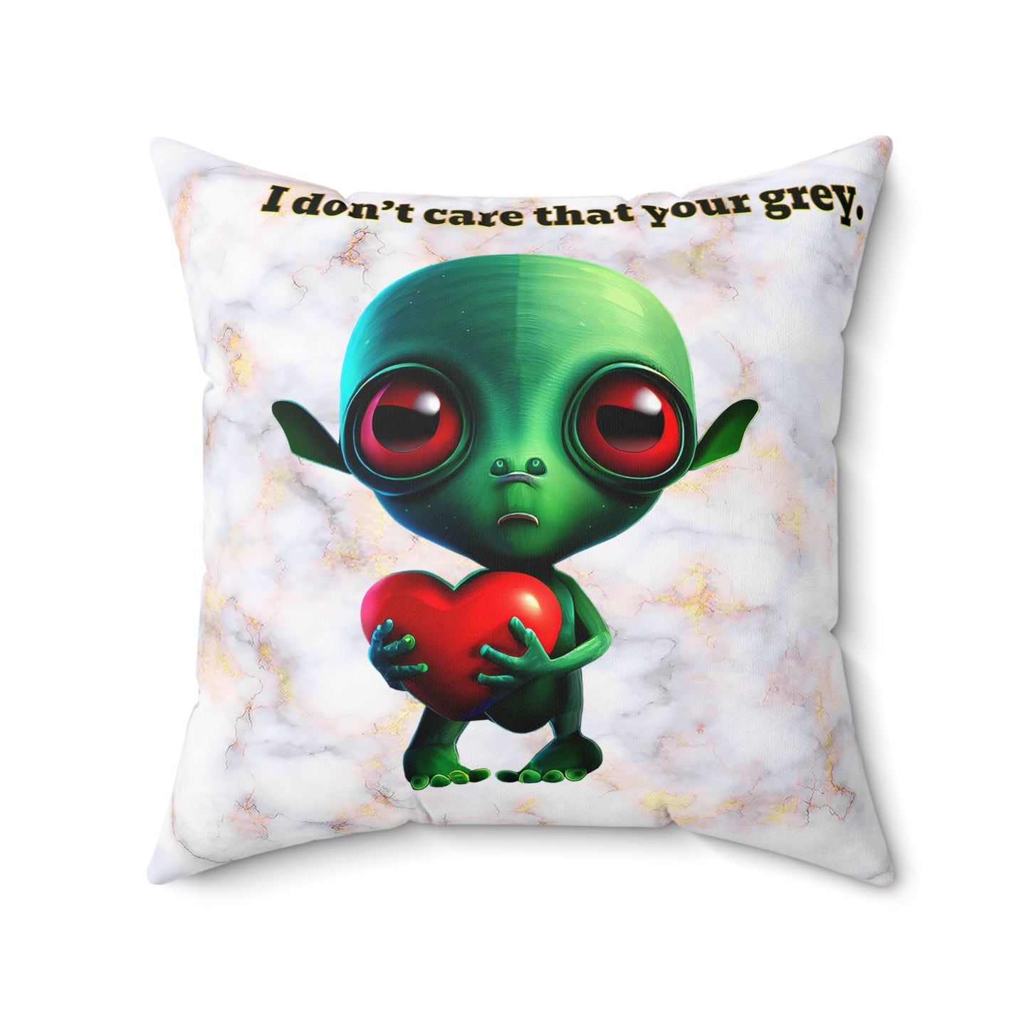 I don't care that your grey - Spun Polyester Square Pillow - (white marble)