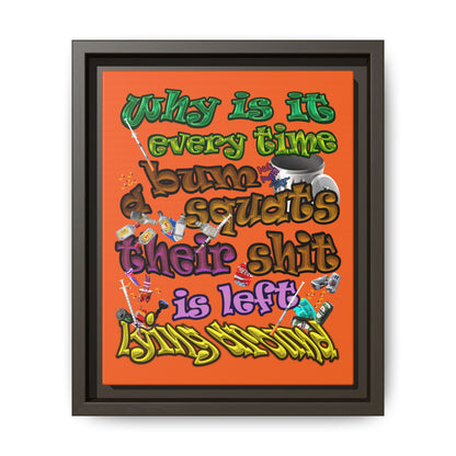 the bum's shit - framed canvas art (orange)