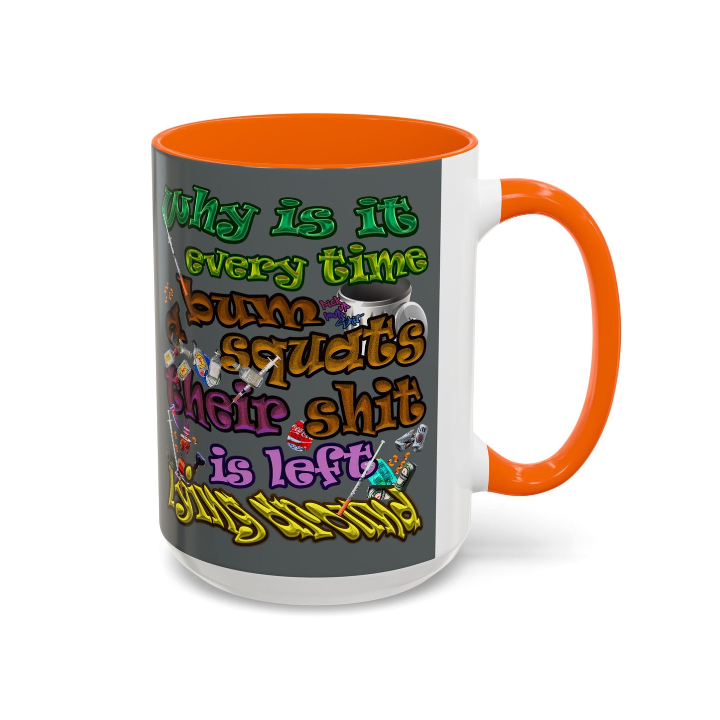 the bum's shit - Accent Mug (dark grey)