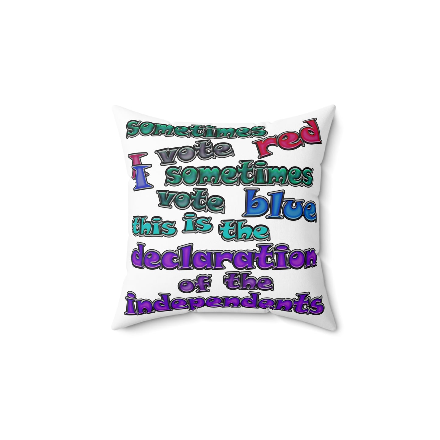 declaration of the independents - Spun Polyester Square Pillow - (white)