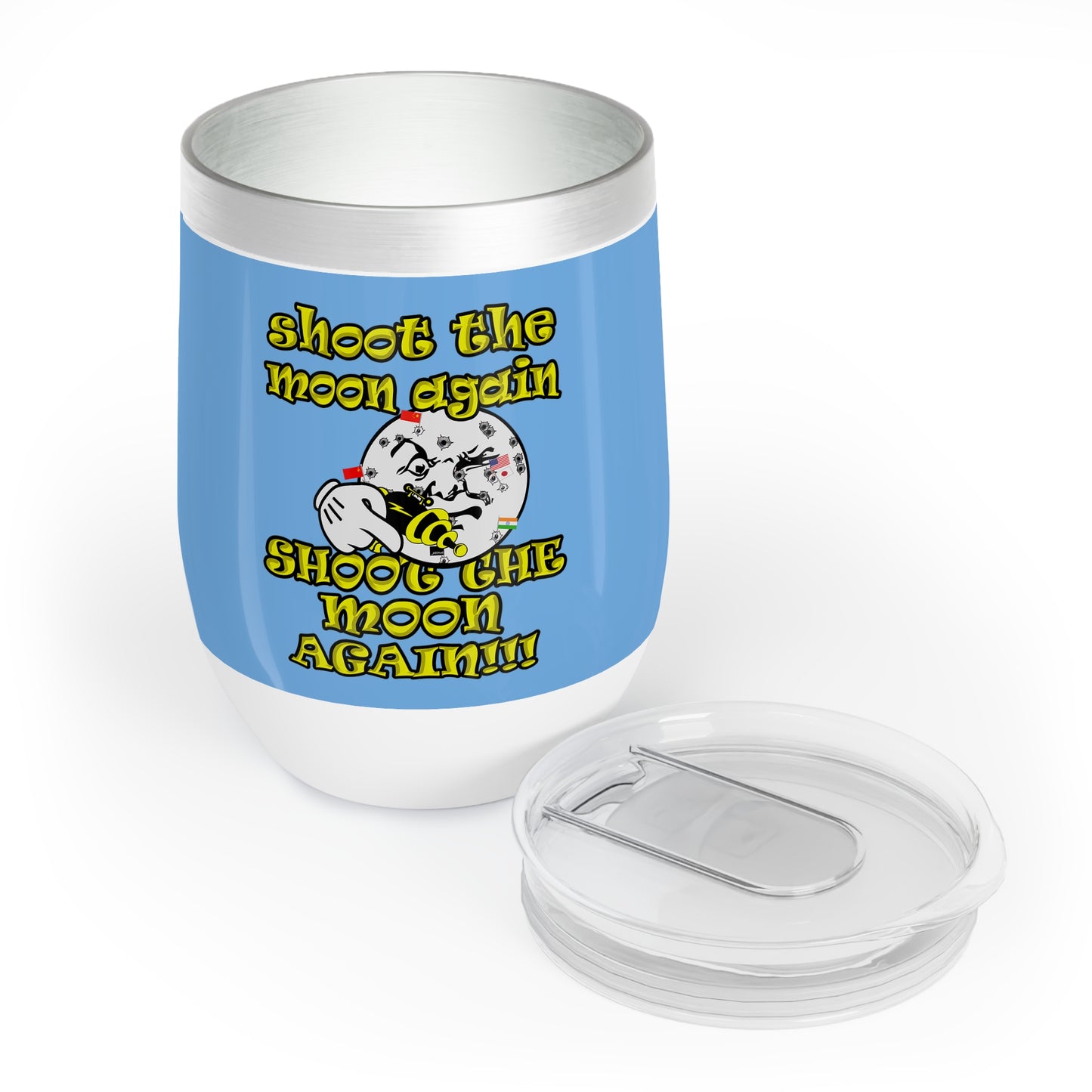 shoot the moon again - Chill Wine Tumbler (light blue)