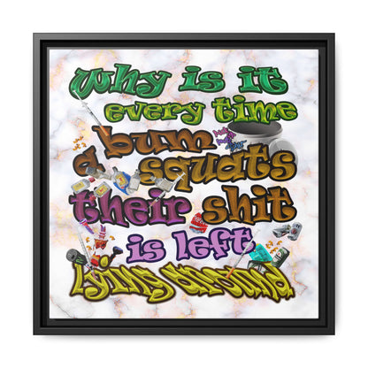 the bum's shit - framed canvas art (white marble)