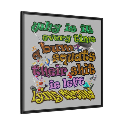the bum's shit - framed canvas art (light grey)