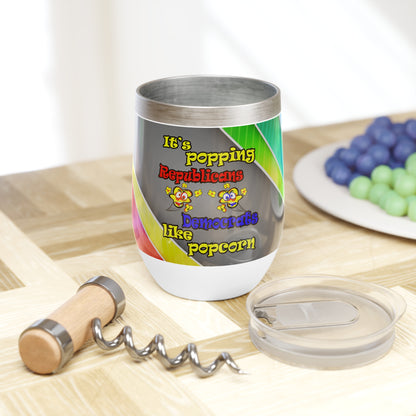 popping like popcorn - Chill Wine Tumbler (rainbow split)