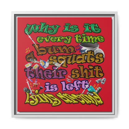 the bum's shit - framed canvas art (dark red)