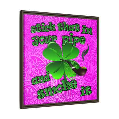 stick that in your pipe and smoke it - framed canvas art (pink swirl)