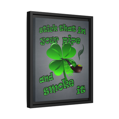 stick that in your pipe and smoke it - framed canvas art (grey-light grey)