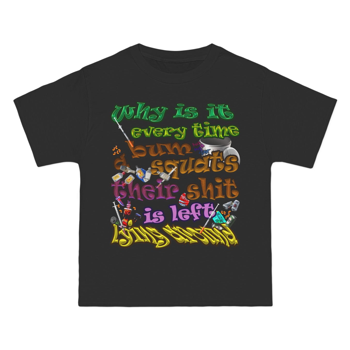 the bum's shit - Beefy-T®  Short-Sleeve T-Shirt
