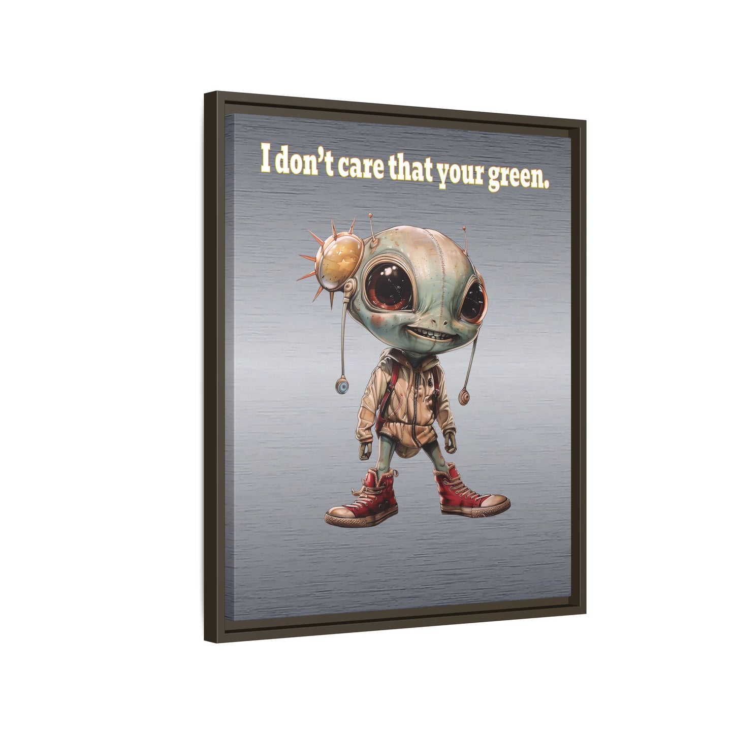 I don't care that your green - framed canvas art (brushed nickel)