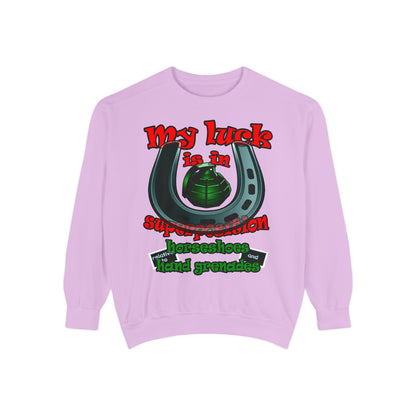 my luck - Unisex Garment-Dyed Sweatshirt