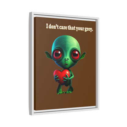 I don't care that your grey - framed canvas art (brown)
