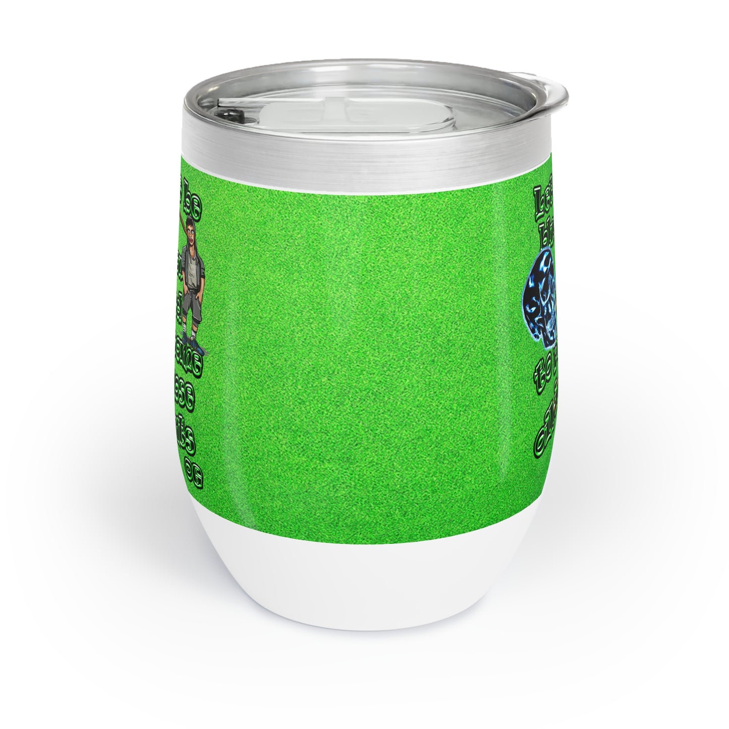 og - Chill Wine Tumbler (green turf)