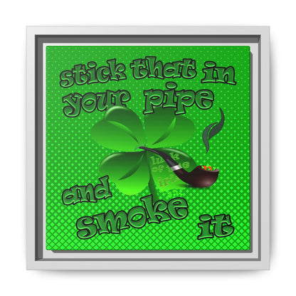 stick that in your pipe and smoke it - framed canvas art (logo green)
