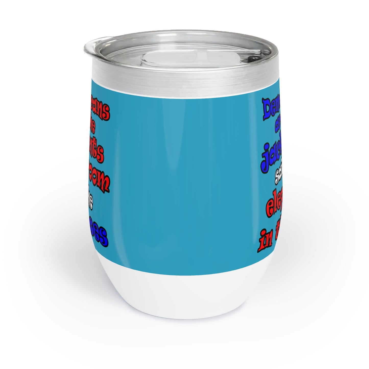 donkeys and elephants - Chill Wine Tumbler (turquoise)