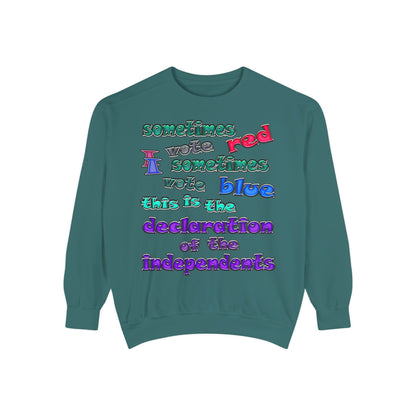 declaration of the independents - Unisex Garment-Dyed Sweatshirt