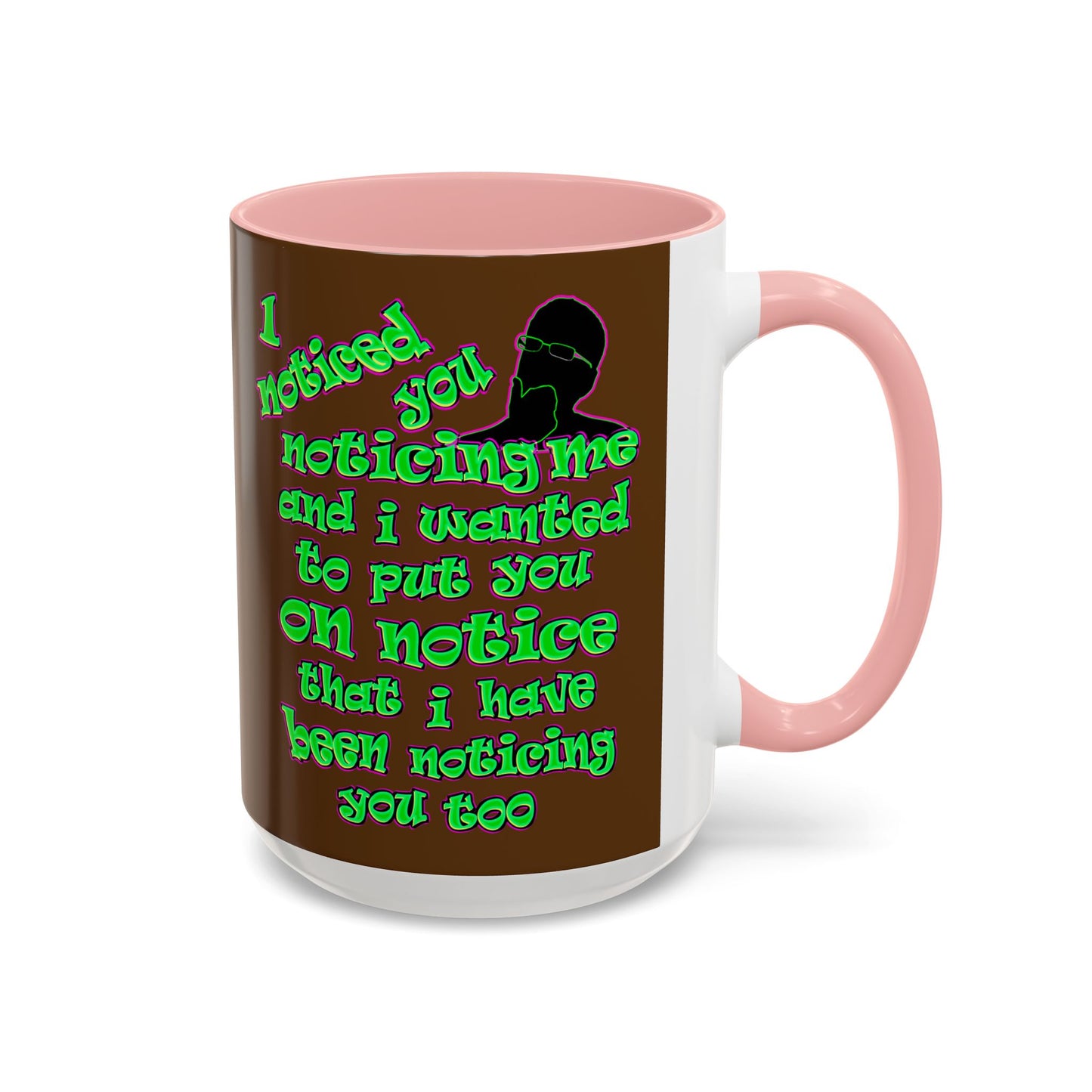 noticed you noticing - Accent Mug (brown)