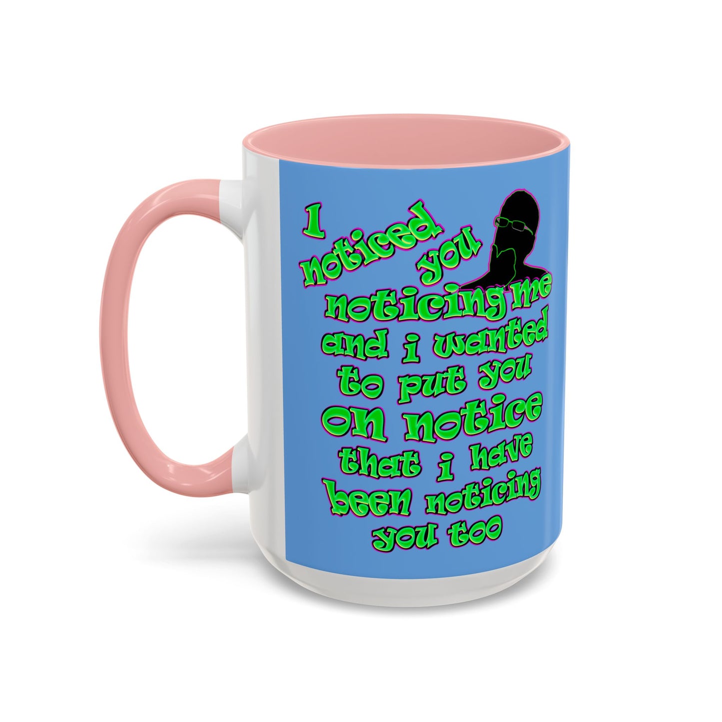 noticed you noticing - Accent Mug (light blue)