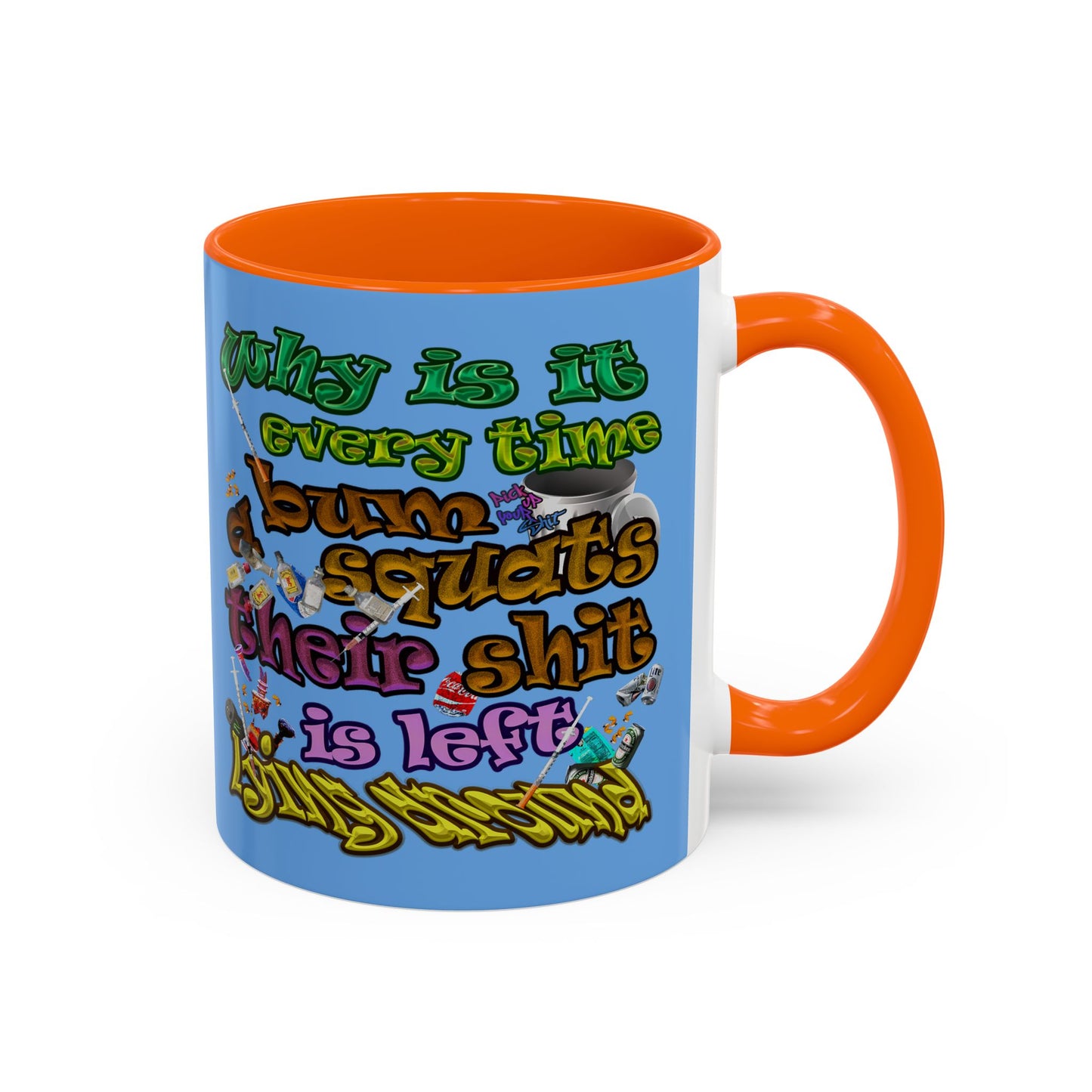 the bum's shit - Accent Mug (light blue)